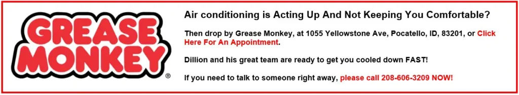 Grease Monkey in Pocatello offers expert Car AC repair at 1065 Yellowstone Ave. Call 208-606-9209 for immediate help and stay cool on the road!.