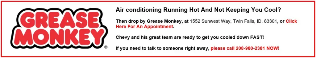 Grease Monkey ad for air conditioning service in Twin Falls, ID, offers expert Twin Falls vehicle AC care—find the address, phone number, and a link to book your appointment today.