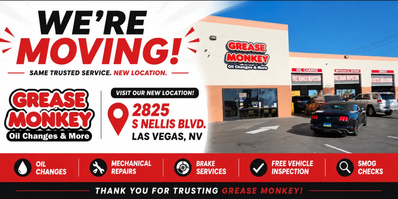 Grease Monkey auto shop is moving to its new location at 2825 S Nellis Blvd, Las Vegas, NV, offering oil changes, repairs, brake services, inspections, and smog checks.