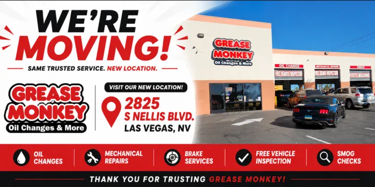 Grease Monkey auto shop is moving to its new location at 2825 S Nellis Blvd, Las Vegas, NV, offering oil changes, repairs, brake services, inspections, and smog checks.